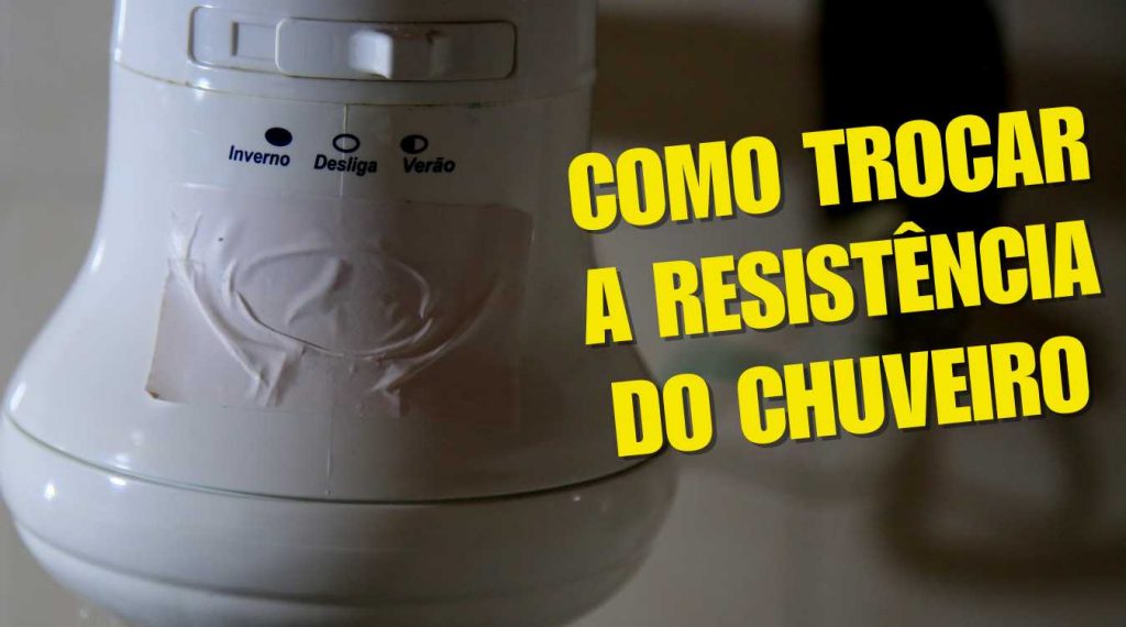 Como trocar a resistência do chuveiro Como trocar a resistência do chuveiro