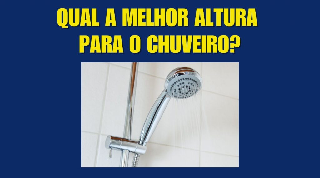 Qual a melhor altura para o chuveiro Qual a melhor altura para o chuveiro